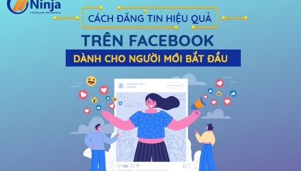 cach-dang-tin-hieu-qua-tren-facebook-1 cách đăng tin hiệu quả trên facebook 2021
