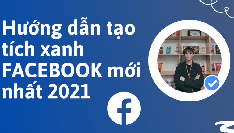 huong dan tao tich xanh facebook moi nhat 2021 hướng dẫn tạo tích xanh facebook