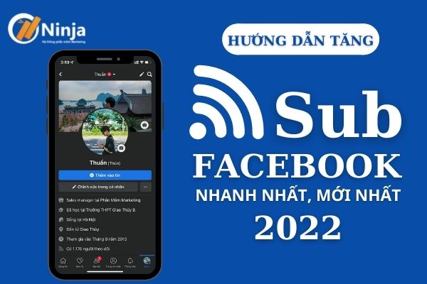 Hướng dẫn tăng sub facebook nhanh nhất, mới nhất 2022