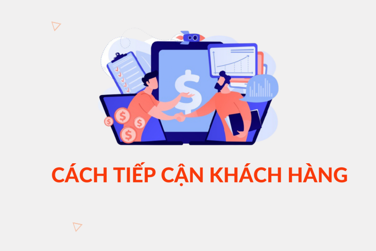 cách tiếp cận khách hàng
