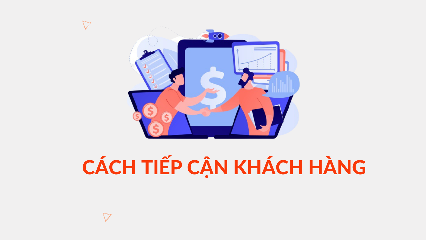 cach-tiep-can-khach-hang cách tiếp cận khách hàng