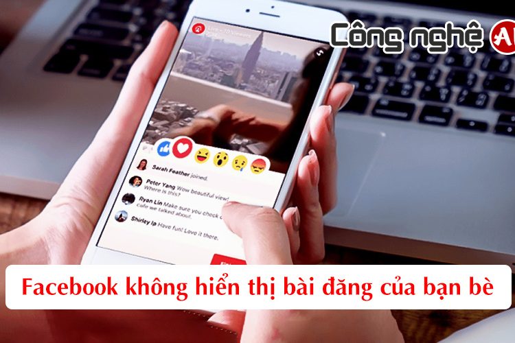 facebook-khong-hien-thi-bai-dang-cua-ban-be Facebook không hiển thị bài đăng của bạn bè và cách khắc phục