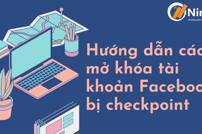 Hướng dẫn cách mở khóa tài khoản facebook bị checkpoint
