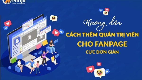 cach-them-quan-tri-vien-cho-fanpage quyền admin cho fanpage