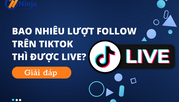 bao nhiêu lượt follow trên tiktok thì được livestream