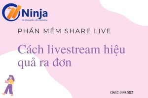 hướng dẫn cách livestram hiệu quả ra đơn