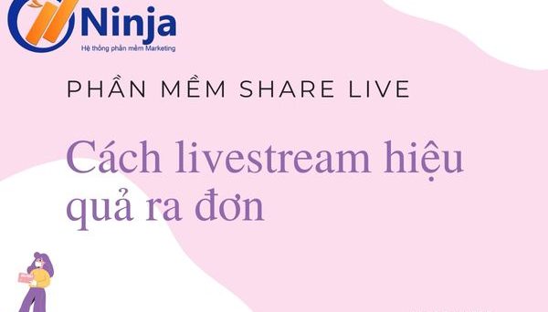 hướng dẫn cách livestram hiệu quả ra đơn
