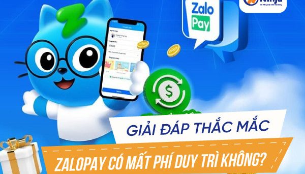 zalopay-co-mat-phi-duy-tri-khong Giải đáp: Zalopay có mất phí duy trì không