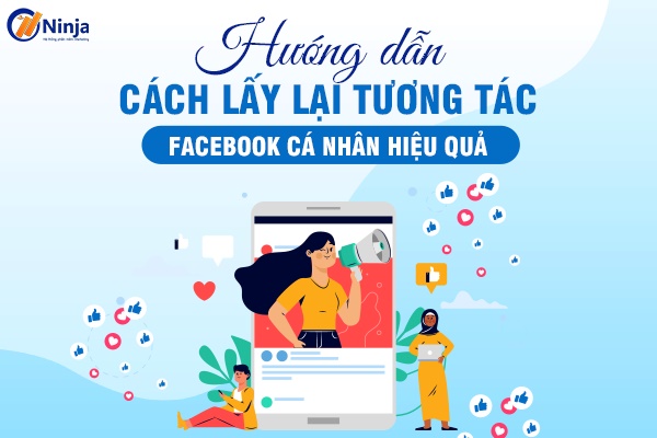 cach-lay-lai-tuong-tac-cho-facebook
