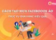 cách tạo nick facebook ảo