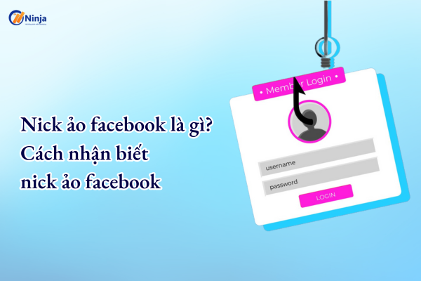 nick ảo facebook là gì