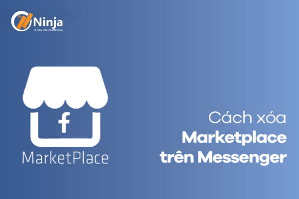 Cách xóa marketplace trên messenger nhanh gọn nhất